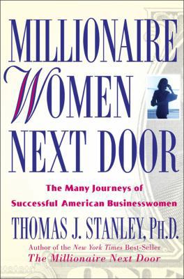 Millionaire Women Next Door: The Many Journeys ... 0740755706 Book Cover