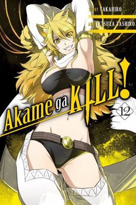 Akame Ga Kill!, Vol. 12 0316473324 Book Cover