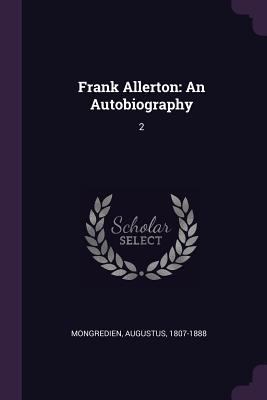 Frank Allerton: An Autobiography: 2 1379275571 Book Cover