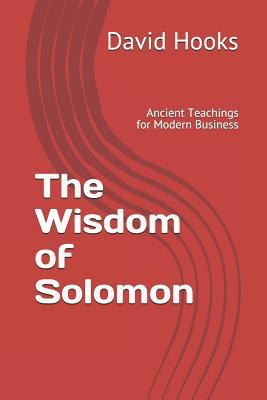 The Wisdom of Solomon: Ancient Teachings for Mo... 1796396966 Book Cover