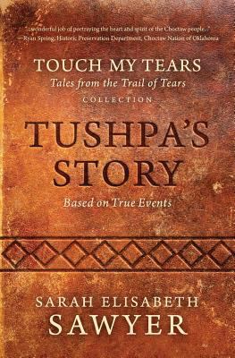 Tushpa's Story (Touch My Tears: Tales from the ... 0991025938 Book Cover