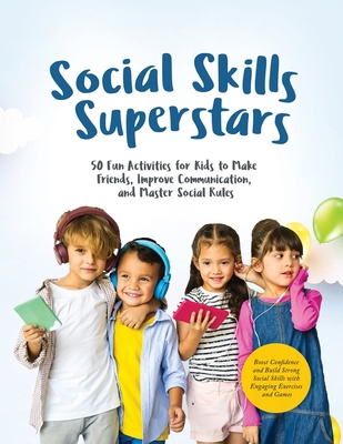 Social Skills Superstars: Boost Confidence and ... 1803624027 Book Cover