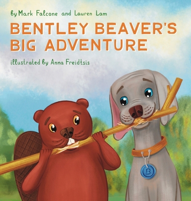 Bentley Beaver's Big Adventure B0FMMNCSM1 Book Cover