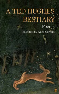 A Ted Hughes Bestiary 0571301436 Book Cover