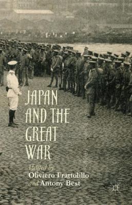 Japan and the Great War 1137546735 Book Cover
