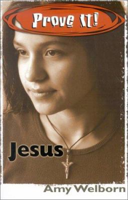 Prove It! Jesus 0879733950 Book Cover