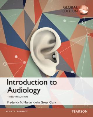 Introduction to Audiology: Global Edition 1292058854 Book Cover