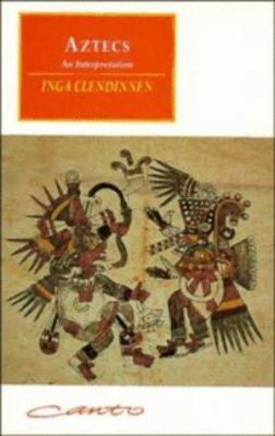 Aztecs: An Interpretation 0521485851 Book Cover
