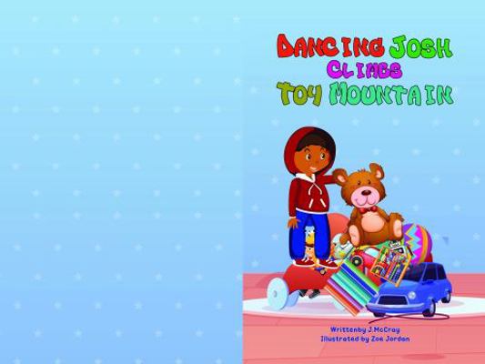 Paperback Dancing Josh Climbs Toy Moutain Book