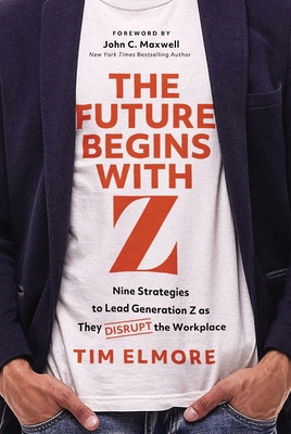 The Future Begins with Z: Nine Strategies to Le... 1400256046 Book Cover