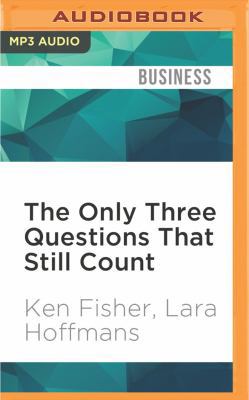 The Only Three Questions That Still Count: Inve... 1522697950 Book Cover