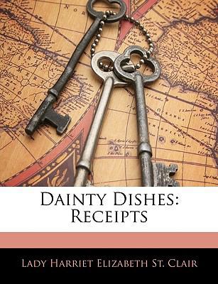 Dainty Dishes: Receipts 1145892329 Book Cover