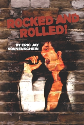 Rocked and Rolled 0986115983 Book Cover