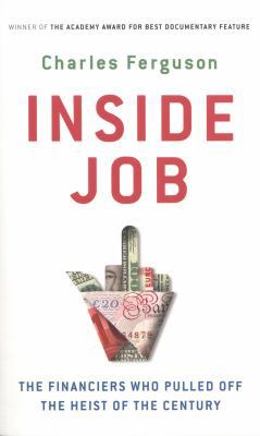 Inside Job: The Financiers Who Pulled off the H... B00Y2QLNHM Book Cover