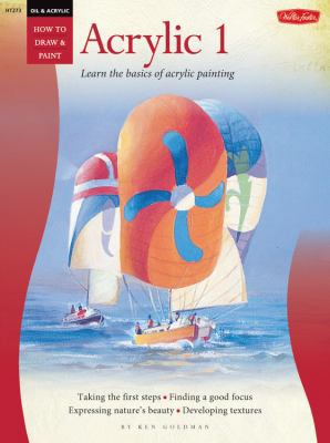 Oil & Acrylic: Acrylic 1: Learn the Basics of A... 1560104910 Book Cover