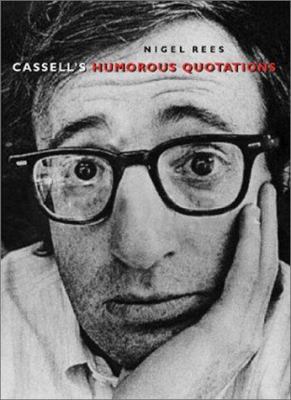 Cassell's Humorous Quotations 0304357200 Book Cover