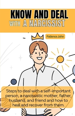 Know And Deal With A Narcissist: Steps to deal ...            Book Cover