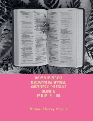 The Psalms Project Volume Thirteen - Discoverin... B0DJVQKHLF Book Cover