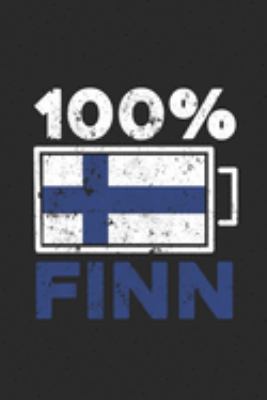 One Hundred Percent Finn: Blank Lined Notebook (6" x 9" - 120 pages) ~ Finland Themed Notebook for Gift / Daily Activity Journals / Diary