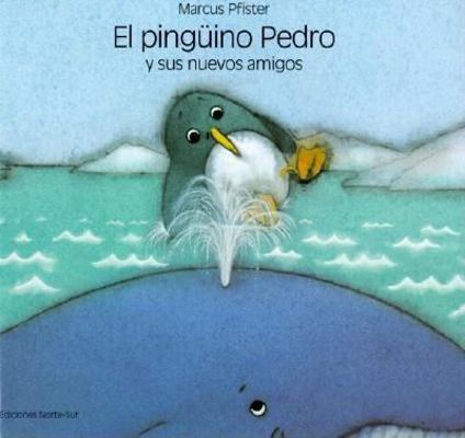 Pinguino Pedro Sp Pen Pet New Fri H [Spanish] 1558586415 Book Cover