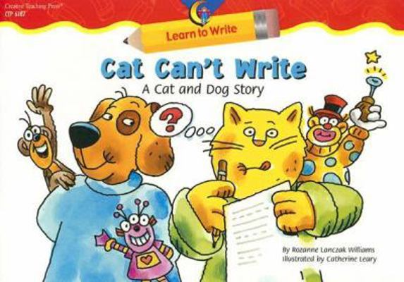 Cat Can't Write: A Cat and Dog Story 1591982936 Book Cover