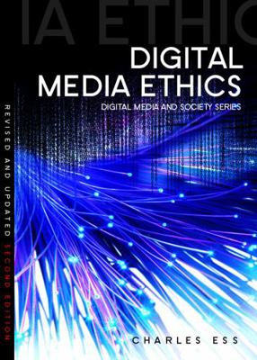 Digital Media Ethics 0745656064 Book Cover
