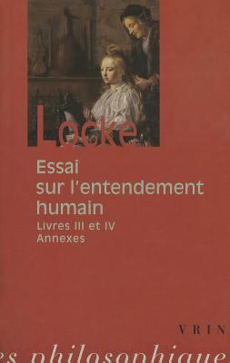 John Locke: Essai Sur l'Entendement Humain: Liv... [French] 2711618099 Book Cover