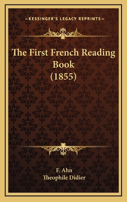 The First French Reading Book (1855) 1165823608 Book Cover