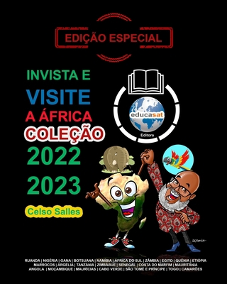 INVISTA E VISITE A ÁFRICA - COLEÇÃO 2022 - 2023... [Portuguese] B0CGNX5G1T Book Cover