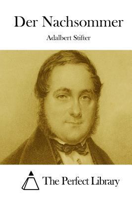 Nachsommer [German] 1514230445 Book Cover
