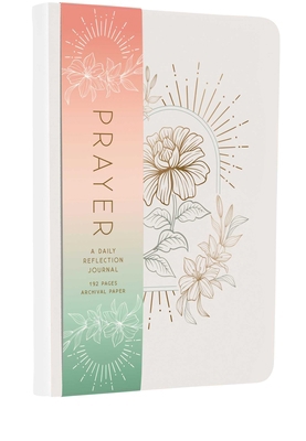 Prayer: A Daily Reflection Journal B0DV4P1XK7 Book Cover