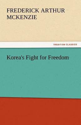 Korea's Fight for Freedom 3842435320 Book Cover