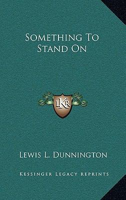 Something To Stand On 1163390739 Book Cover