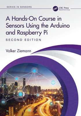 A Hands-On Course in Sensors Using the Arduino ... 1032376198 Book Cover