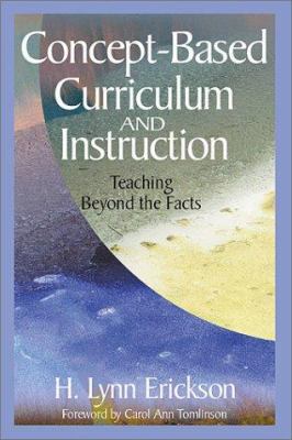 Concept-Based Curriculum and Instruction: Teach... 076194639X Book Cover