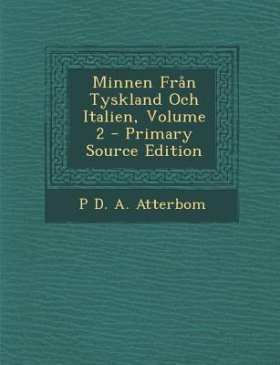 Minnen Fran Tyskland Och Italien, Volume 2 [Swedish] 1289424691 Book Cover