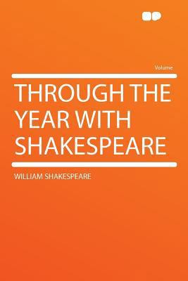 Through the Year with Shakespeare 1290132380 Book Cover
