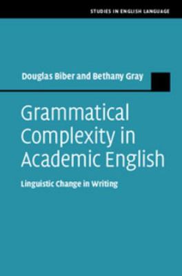 Grammatical Complexity in Academic English 110700926X Book Cover