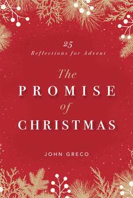 The Promise of Christmas: 25 Reflections for Ad... 1640701168 Book Cover