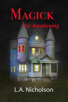 MAGICK The Awakening 1543295649 Book Cover