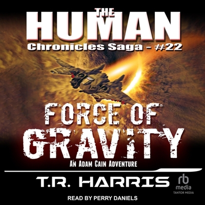Force of Gravity: An Adam Cain Adventure B0C5ZQPWPT Book Cover