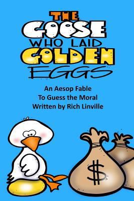 The Goose Who Laid Golden Eggs An Aesop Fable T... 1724752790 Book Cover