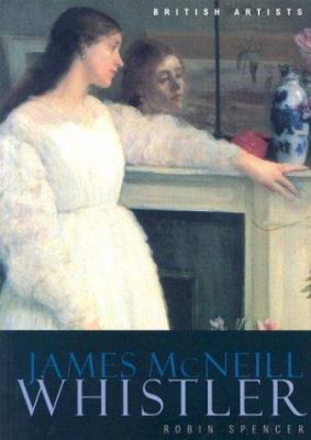 James McNeill Whistler 1854374869 Book Cover