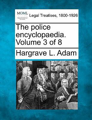 The Police Encyclopaedia. Volume 3 of 8 1240125895 Book Cover