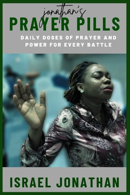 Jonathan's Prayer Pills: Daily Doses of Prayer ... B0FHWXGCHM Book Cover
