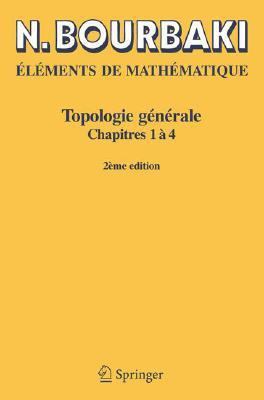 Topologie Générale: Chapitres 1 À 4 [French] 3540339361 Book Cover