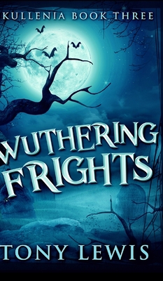 Wuthering Frights (Skullenia Book 3) 1715501365 Book Cover