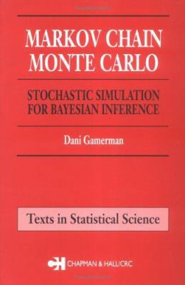 Markov Chain Monte Carlo: Stochastic Simulation... 0412818205 Book Cover