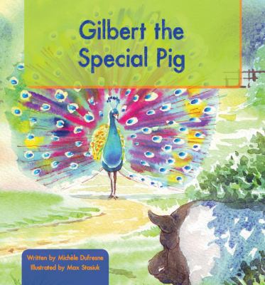 Paperback Gilbert the Special Pig : Gilbert the Pig Set 2 Book