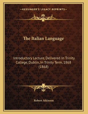 The Italian Language: Introductory Lecture, Del... 1165521229 Book Cover
